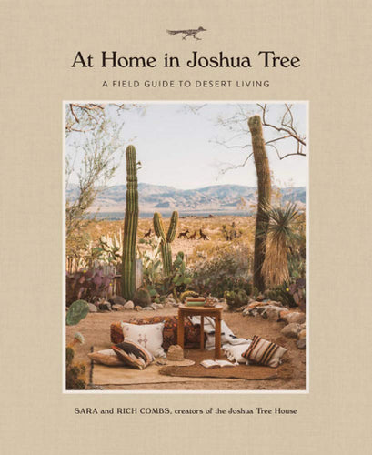 At Home in Joshua Tree by Sara & Rich Combs